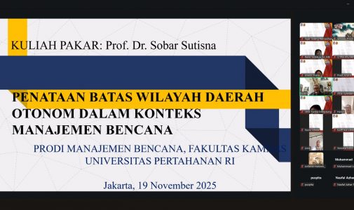 PROGRAM STUDI MAGISTER MANAJEMEN BENCANA FAKULTAS KEAMANAN NASIONAL UNIVERSITAS PERTAHANAN REPUBLIK INDONESIA MENYELENGGARAKAN KULIAH PAKAR DENGAN TEMA: “PENGARUSUTAMAAN PENANGGULANGAN BENCANA DI INDONESIA”